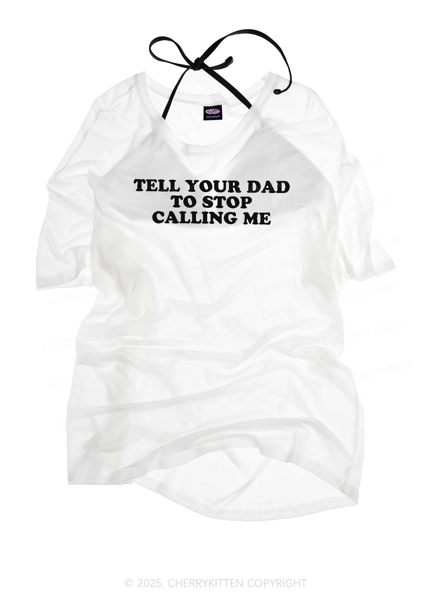 Dad Stop Calling Me Y2K Sheer Boyfriend Tee Cherrykitten