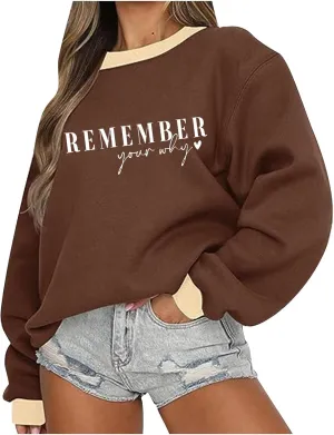 Remember Your Why Sweatshirt for Women Casual Long Sleeve Oversized Tops Trendy Crewneck Pullover Classic Solid Comfy Blouse
