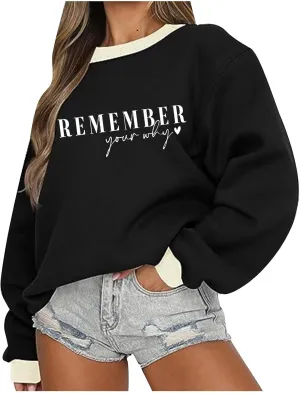 Remember Your Why Sweatshirt for Women Casual Long Sleeve Oversized Tops Trendy Crewneck Pullover Classic Solid Comfy Blouse