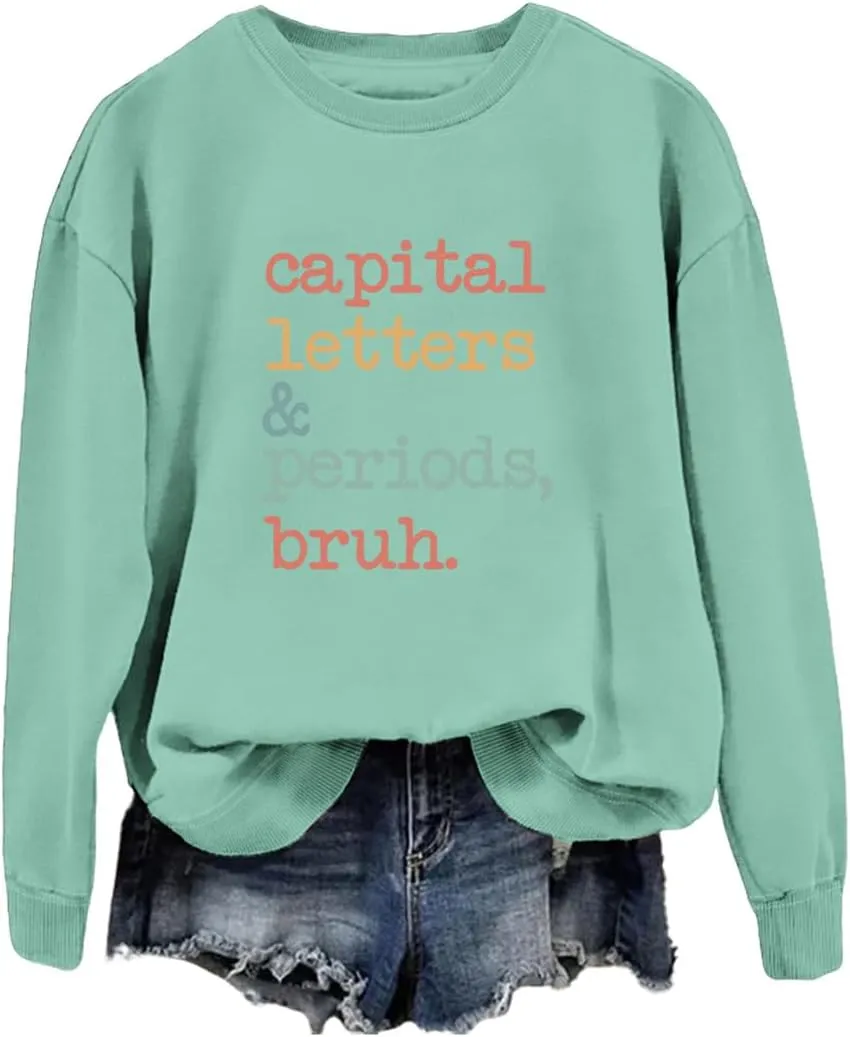Teacher Sweatshirt for Women - Funny Teacher Life Shirt - Long Sleeve Pullover Top