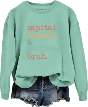 Teacher Sweatshirt for Women - Funny Teacher Life Shirt - Long Sleeve Pullover Top